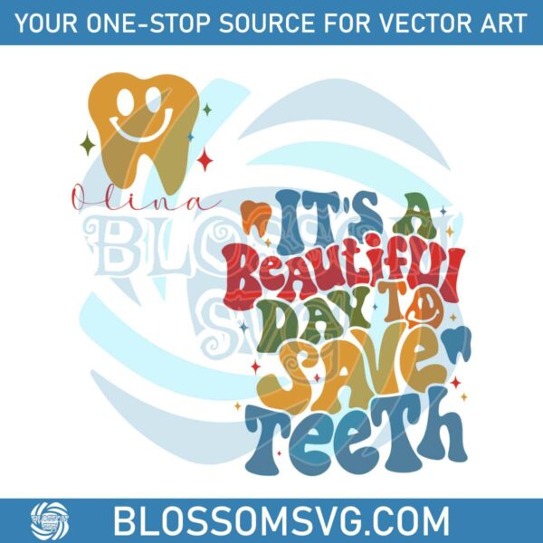 its-beautiful-day-to-save-teeth-svg-digital-cricut-file