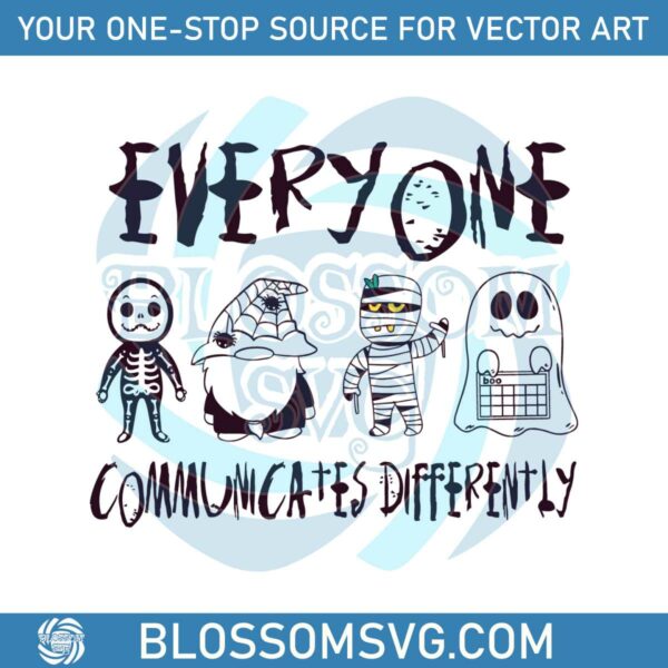 Everyone Communicates Differently SVG Graphic Design File