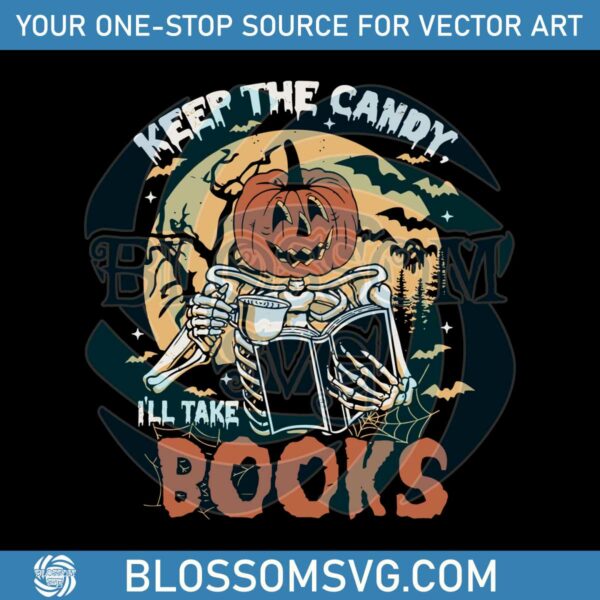 Keep The Candy I Will Take Books Halloween SVG Digital File