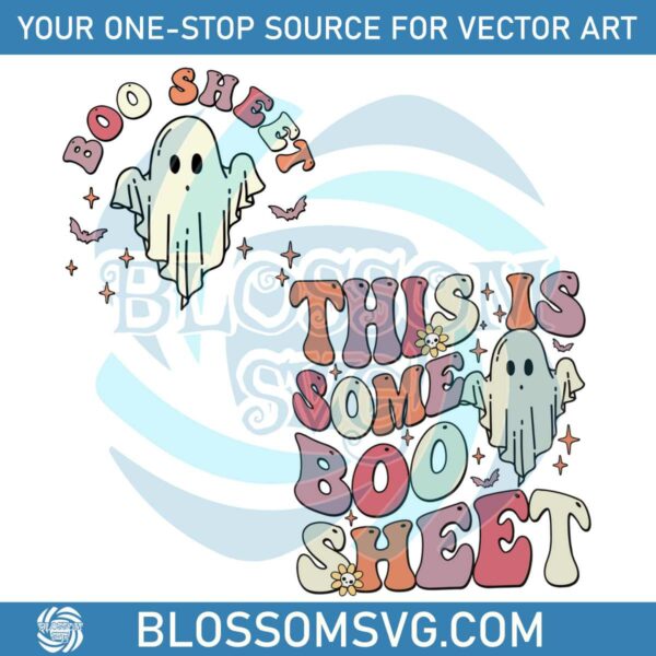 Halloween Ghost This is Some Boo Sheet SVG Cutting File
