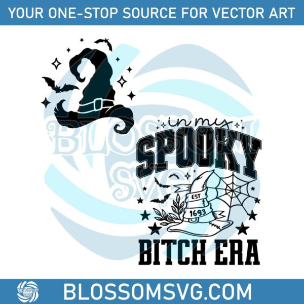 In My Spooky Bitch Era Halloween Bitch SVG Digital Cricut File