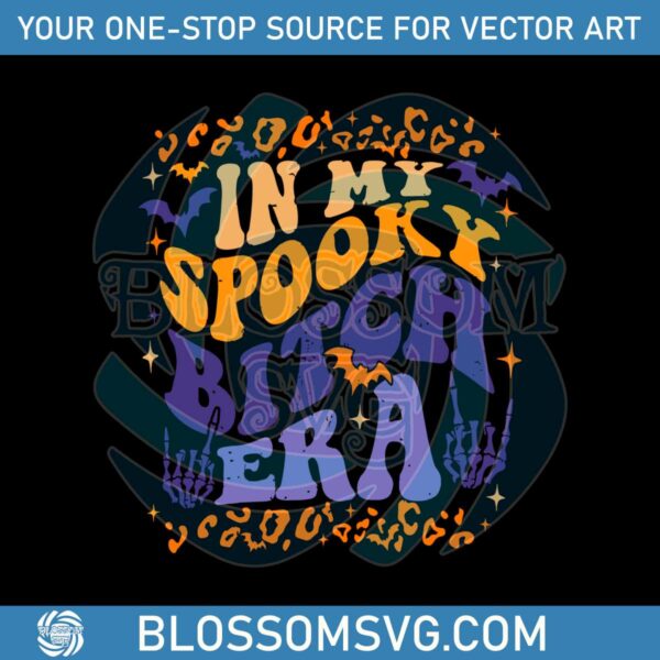 Vintage In My Spooky Bitch Era SVG Skeleton Halloween SVG