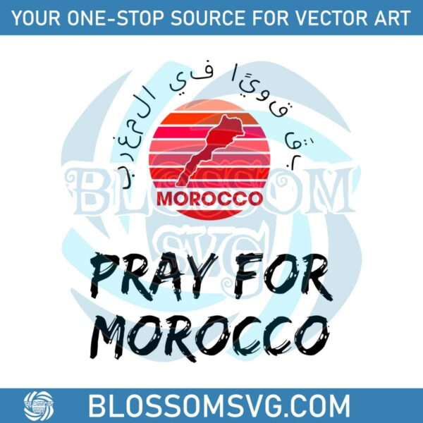 Pray For Morocco Earthquake SVG Stay Strong Morocco SVG