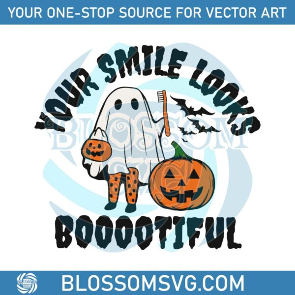 Your Smile Looks Bootiful SVG Dentist Halloween SVG File