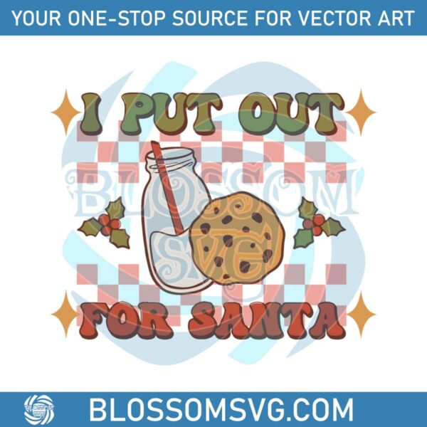 Vintage I Put Out for Santa SVG Merry Christmas SVG Digital File