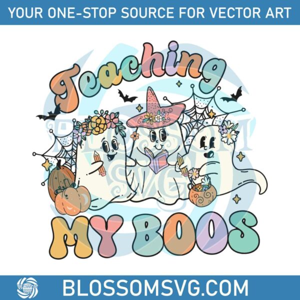 Teaching My Boos Cute Spooky Teacher Ghost SVG Cricut File
