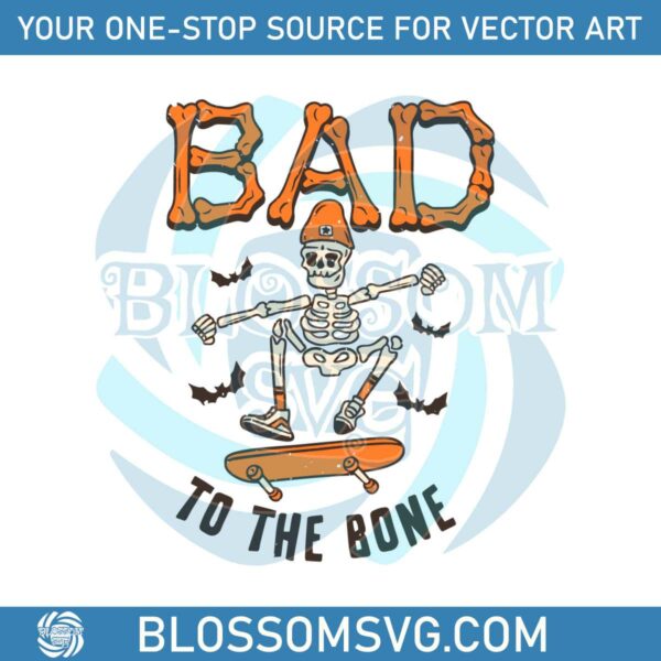 Bad To The Bone Halloween Skeleton Skateboard SVG Download