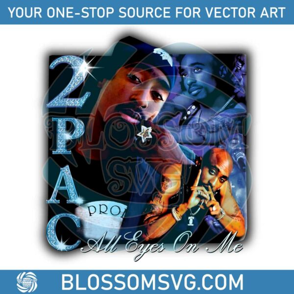 tupac-shakur-all-eyes-on-me-png-sublimation-files