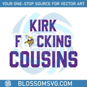 kirk-fucking-cousins-minnesota-vikings-svg-digital-file