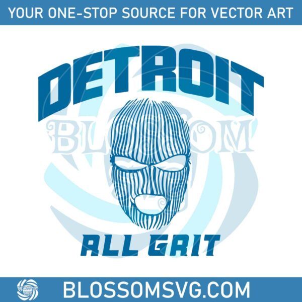 Detroit All Grit SVG Detroit Ski Mask SVG Download File