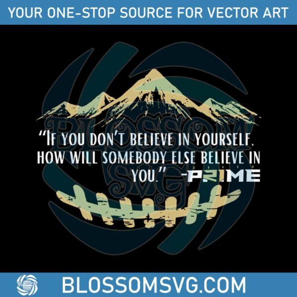 If You Dont Believe In Yourself SVG Coach Prime Quote SVG