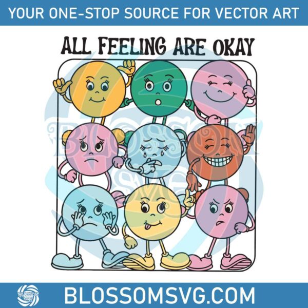 Vintage All Feelings Are Okay SVG Motivational Message SVG