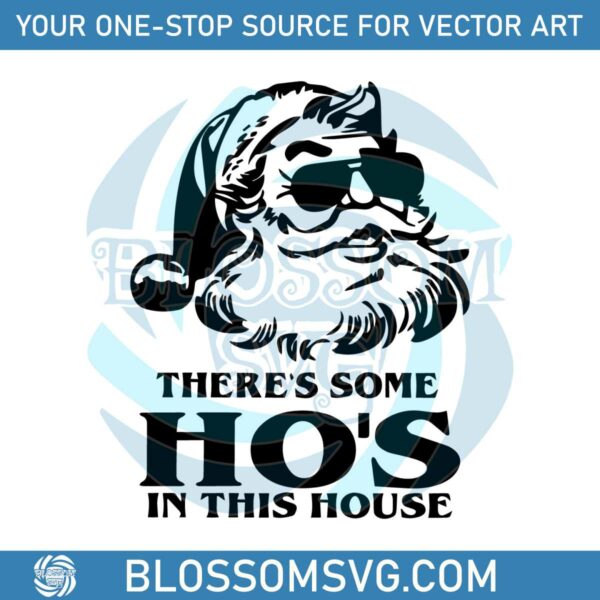 christmas-theres-some-hos-in-this-house-svg-file-for-cricut