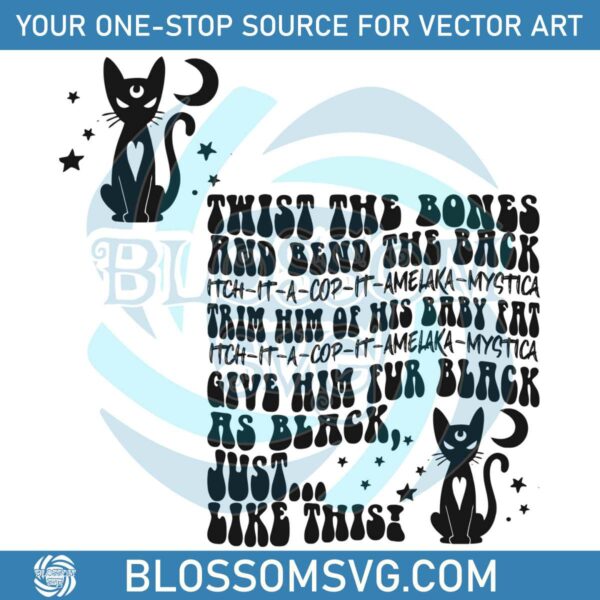 Black Cat Twist The Bones And Bend The Back Svg Cricut File