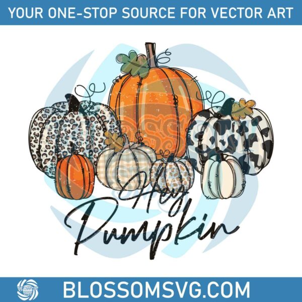 Hey Pumpkin Thanksgiving SVG Leopard Pumpkin SVG File