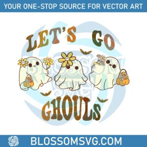 Floral Ghoul Gang Retro Lets Go Ghouls SVG File For Cricut
