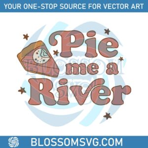 Vintage Cake Pie Me A River SVG Graphic Design File