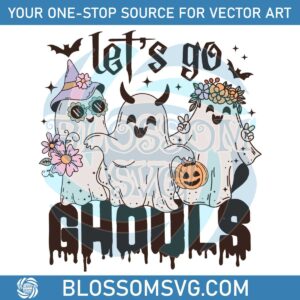 Funny Lets Go Ghouls Floral Ghost SVG Digital Cricut File