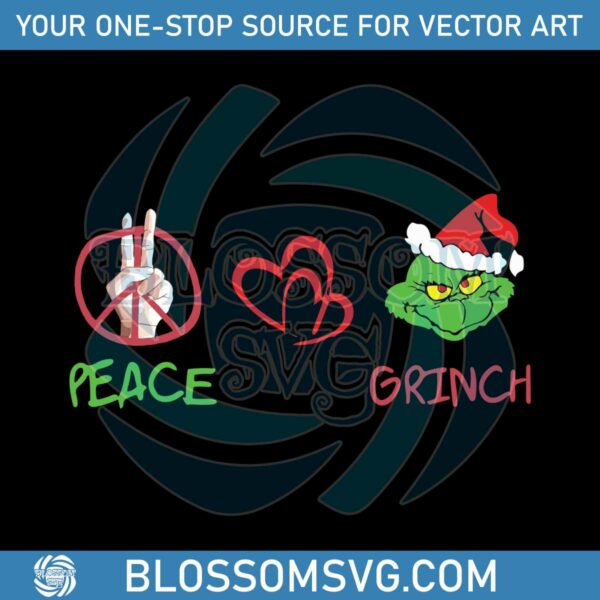 Peace Love Grinch Christmas SVG Digital Cricut File