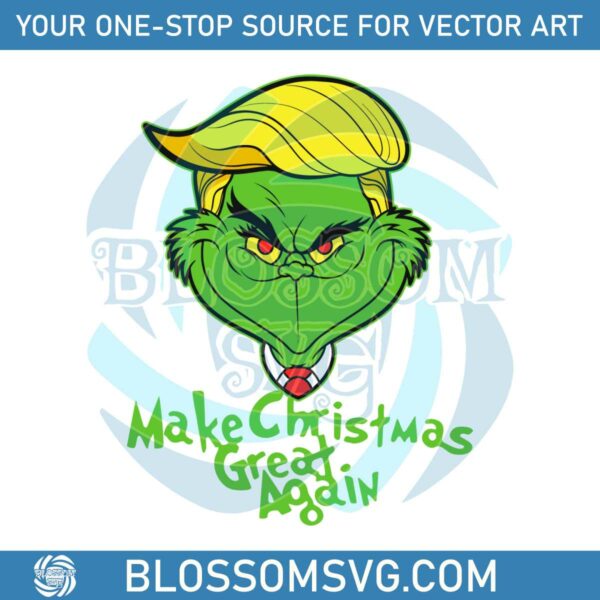 Trump Grinch Make Christmas Great Again SVG Cricut File