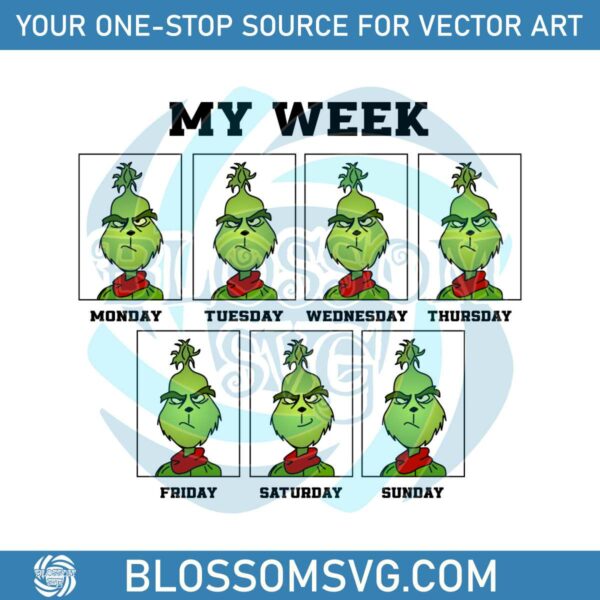 Funny Grinch My Week And Holiday Christmas SVG Download