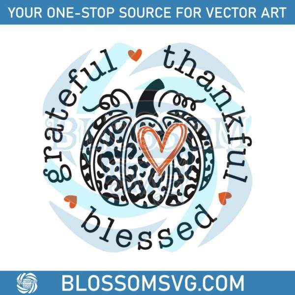 Grateful Thankful Blessed Leopard Pumpkin SVG Download