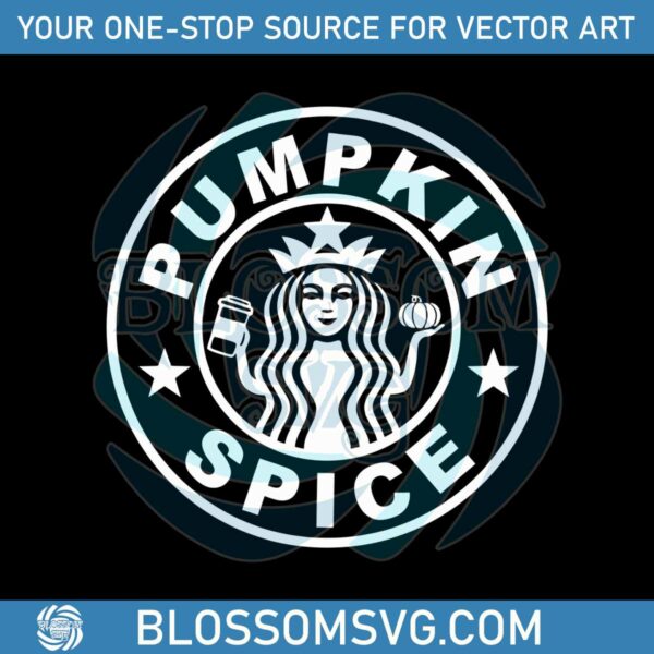 Pumpkin Spice Starbucks Coffee Lover SVG Download