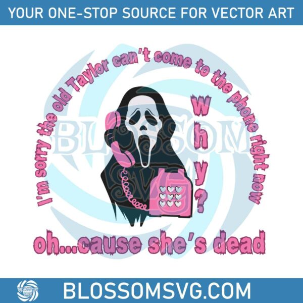 scream-ghost-face-old-taylor-cant-come-svg-cutting-file