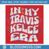 vintage-in-my-travis-kelce-era-wavy-svg-digital-cricut-file