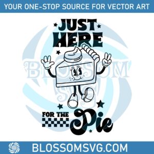 just-here-for-the-pie-thanksgiving-funny-svg-download