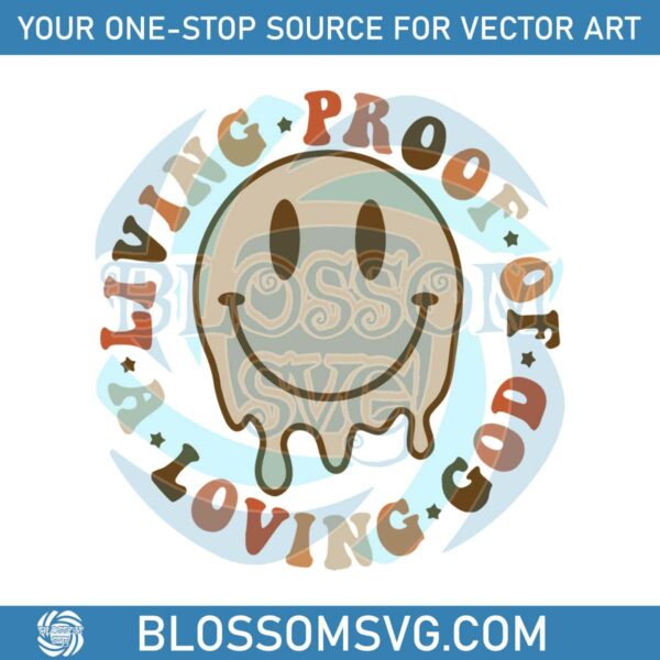 living-proof-of-a-loving-god-quote-smiley-face-svg-file