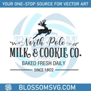 north-pole-milk-and-cookie-co-baked-fresh-daily-svg-file