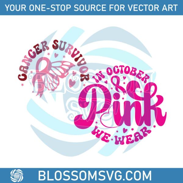 in-october-we-wear-pink-breast-cancer-awareness-svg-file