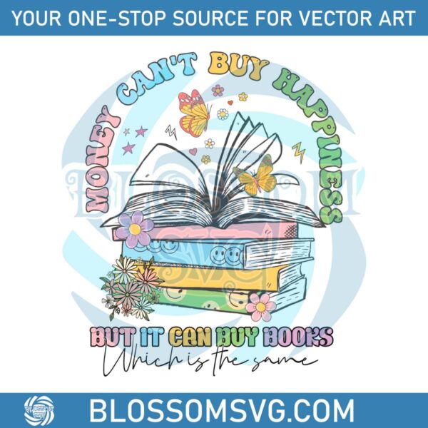 money-cant-buy-happiness-but-it-can-buy-books-svg-download