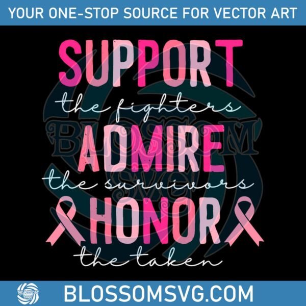 Support Admire Honor Breast Cancer Awareness SVG File