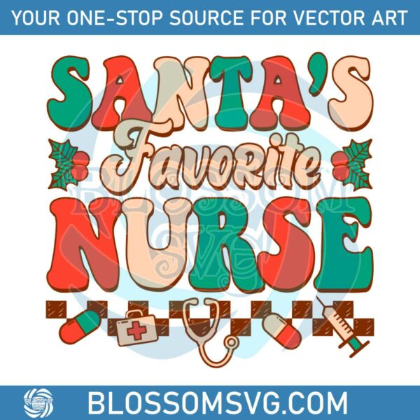 Retro Christmas Santas Favorite Nurse SVG Digital Cricut File