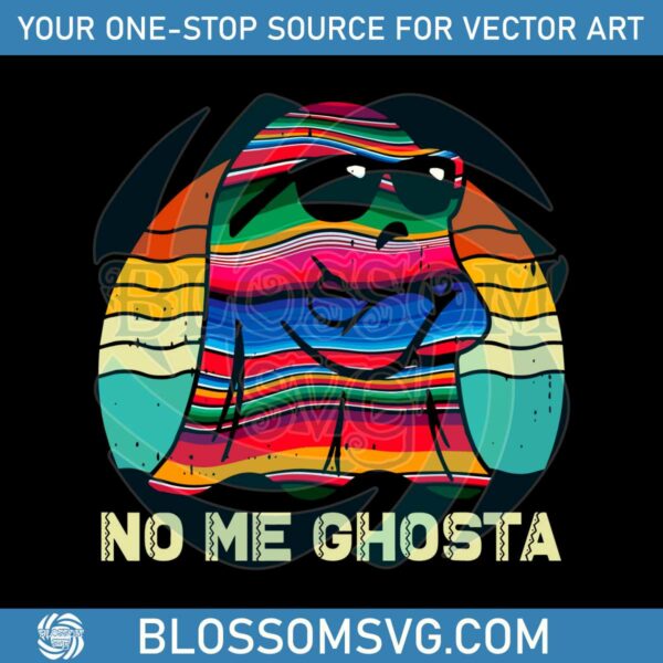 Mexican Ghosta No Me Ghosta SVG Graphic Design File