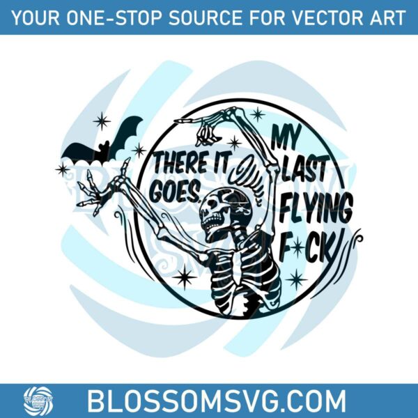 there-it-goes-my-last-flying-fuck-halloween-bat-svg-file