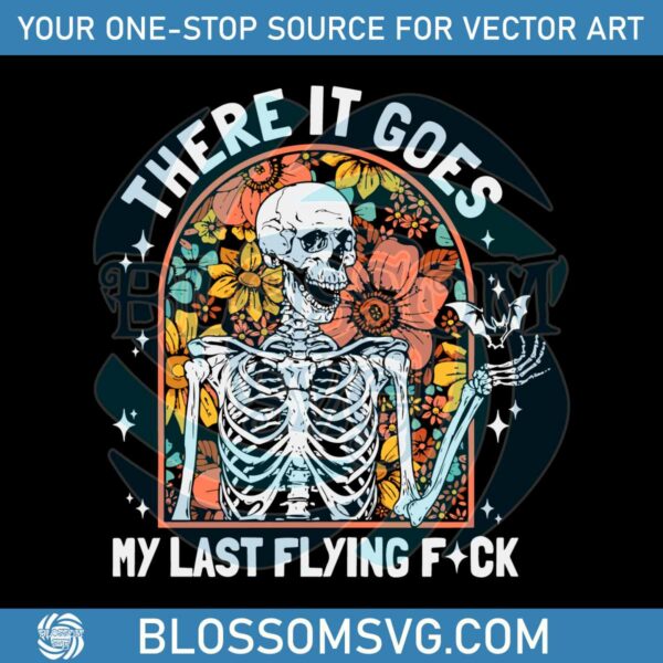 Funny Halloween There It Goes My Last Flying SVG Design File
