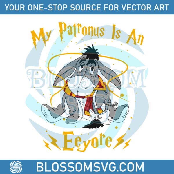 My Patronus Is An Eeyore Witch Vibes SVG Graphic File