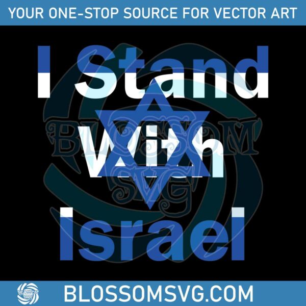 Israel Fighting I Stand With Israel Flag SVG Digital Cricut File