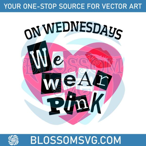 mean-girls-wednesday-we-wear-pink-svg-digital-cricut-file