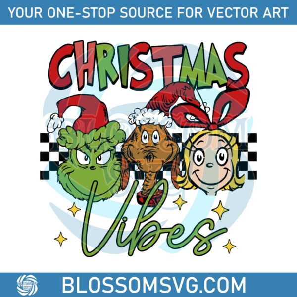 Christmas Vibes Grinch And Friends SVG Digital Cricut File