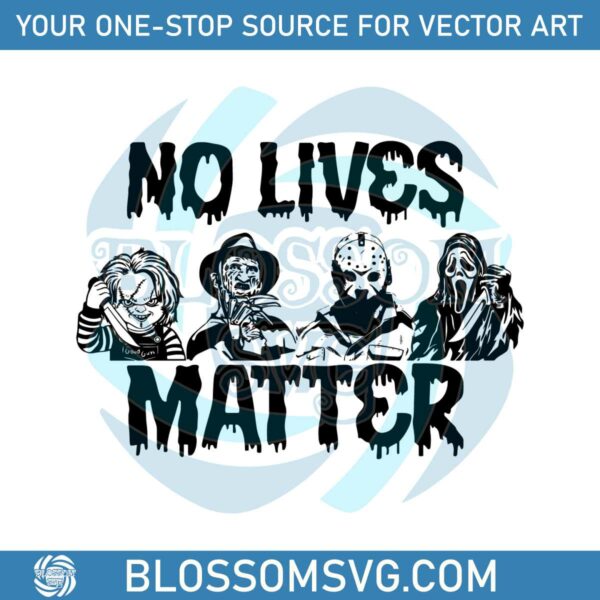 No Lives Matter Michael Myers Jason Voorhees SVG Download