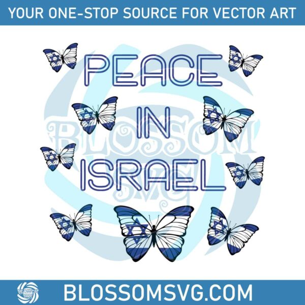 Peace In Israel Pray For Israel Butterflies SVG File For Cricut