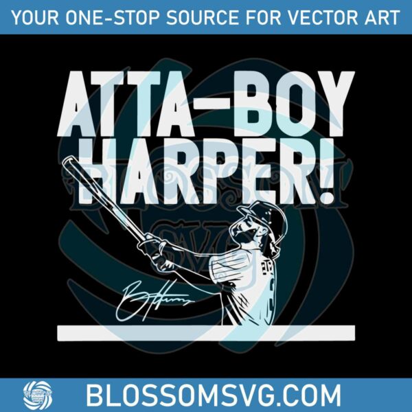 Vintage Atta Boy Harper Signature SVG Cutting Digital File