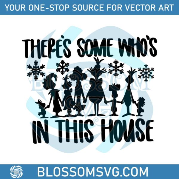 theres-some-whos-in-this-house-snow-xmas-svg-cricut-file