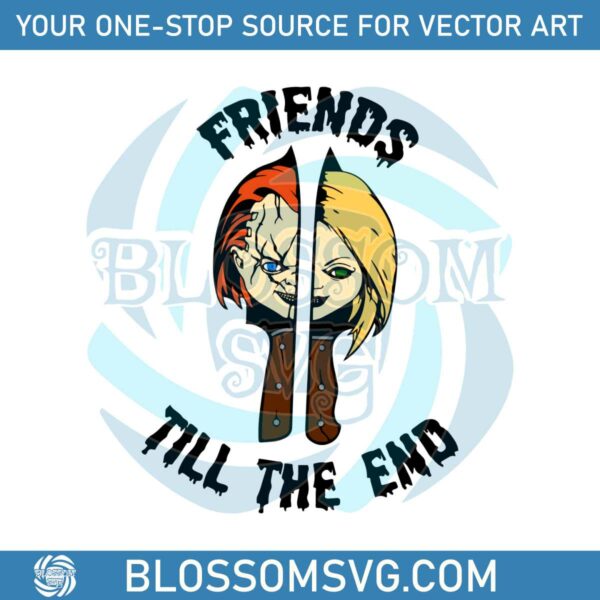 Chucky Friend Tıll The End Of Split Portrait SVG Download