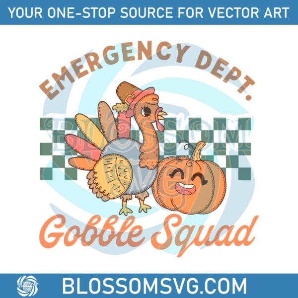 Emergency Department Gobble Squad SVG File For Cricut