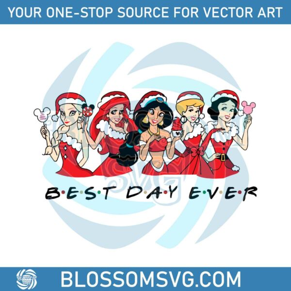 Christmas Disney Princess Best Day Ever SVG Download